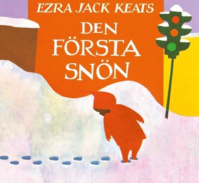 Cover for Ezra Jack Keats · Den första snön (Indbundet Bog) (2019)