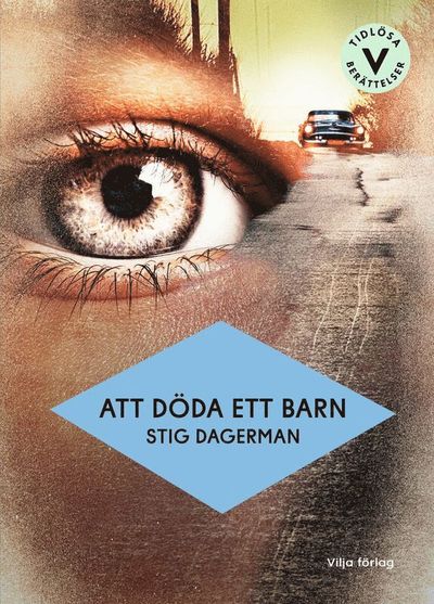 Att döda ett barn (lättläst) - Stig Dagerman - Books - Vilja förlag - 9789179498528 - January 29, 2025