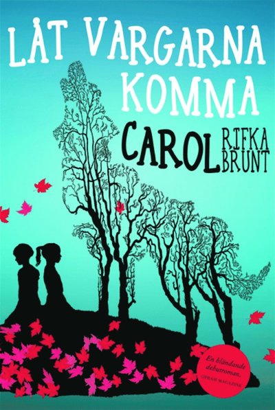 Cover for Carol Rifka Brunt · Låt vargarna komma (ePUB) (2013)