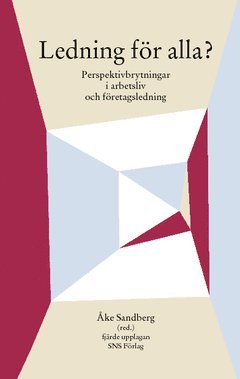 Cover for Åke Sandberg · Ledning för alla? Perspektivbrytning i arbetsliv och företagsledning (Paperback Book) (2003)