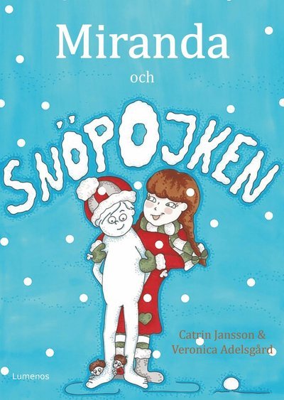Cover for Catrin Jansson · Miranda och snöpojken (Indbundet Bog) (2019)