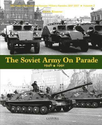Cover for James Kinnear · The Soviet Army on Parade 1946-1991 (Paperback Book) (2019)