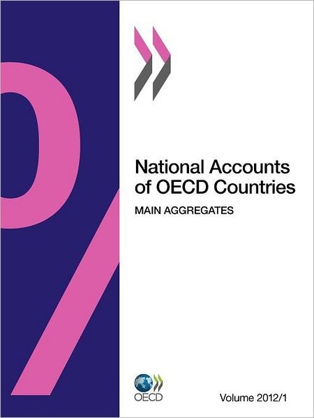Cover for Oecd Publishing · National Accounts of Oecd Countries, Volume 2012 Issue 1: Main Aggregates (National Accounts of Oecd Countries / Comptes Nationaux Des Pays De L'ocde) (Paperback Book) (2012)