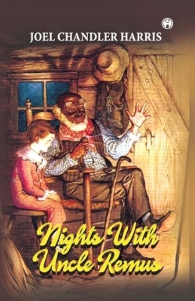 Cover for Joel Chandler Harris · Nights with Uncle Remus (Pocketbok) (2021)