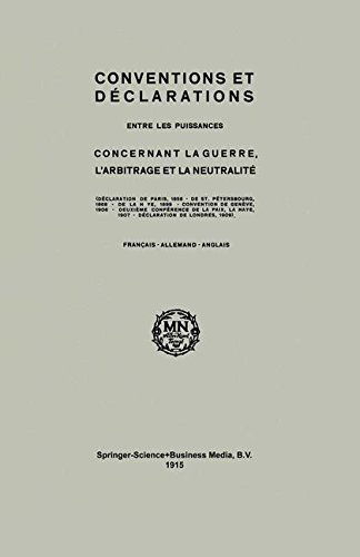 Cover for Martinus Nijhoff · Conventions and Declarations: Between the Powers Concerning War, Arbitration and Neutrality (Taschenbuch) [1915 edition] (1915)