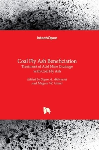 Cover for Segun Akinyemi · Coal Fly Ash Beneficiation: Treatment of Acid Mine Drainage with Coal Fly Ash (Hardcover Book) (2018)