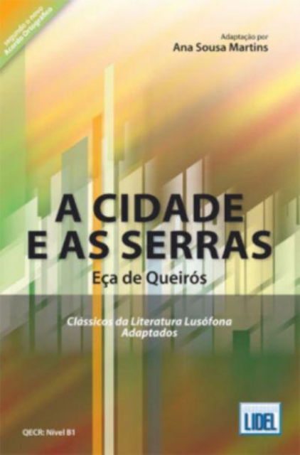 Cover for Jose Maria de Eca de Queiros · Classicos da Literatura Lusofona Adaptados: A Cidade e as Serras (adapted) (Paperback Book) (2012)