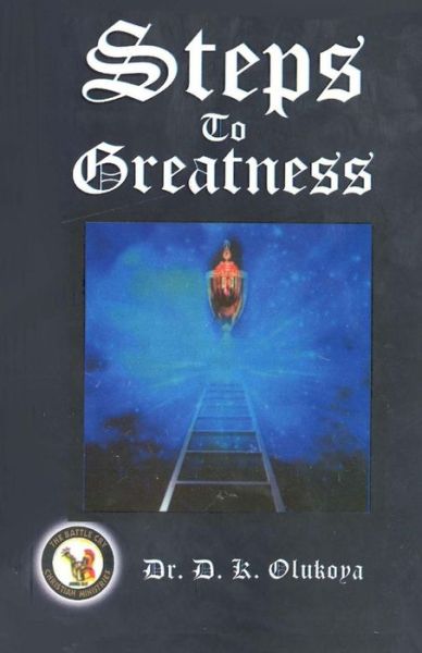 Cover for Dr. D. K. Olukoya · Steps to Greatness (Paperback Book) (2014)