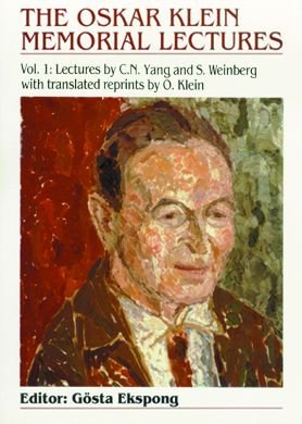 Cover for Ekspong, Gosta (Stockholm Univ, Sweden) · Oskar Klein Memorial Lectures, The - Vol 1: Lectures By C N Yang And S Weinberg (Hardcover Book) (1991)