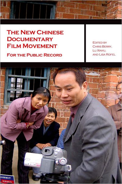 Cover for Chris Berry · The New Chinese Documentary Film Movement – For the Public Record (Paperback Book) (2010)