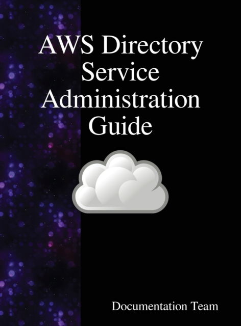 Cover for Documentation Team · AWS Directory Service Administration Guide (Innbunden bok) (2018)