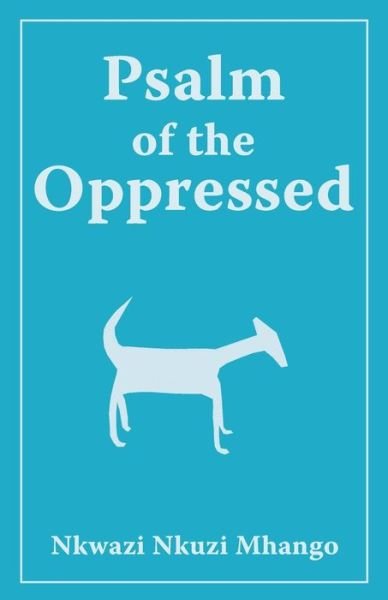 Cover for Nkwazi Nkuzi Mhango · Psalm of the Oppressed (Paperback Book) (2016)