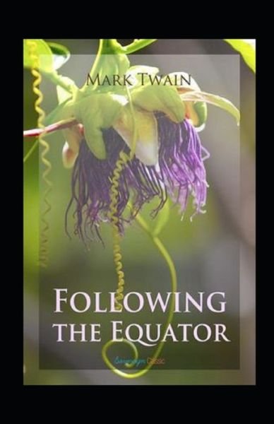 Cover for Mark Twain · Following the Equator Annotated (Taschenbuch) (2022)
