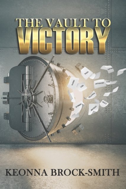 Cover for Keonna Brock-Smith · The Vault to Victory (Taschenbuch) (2022)