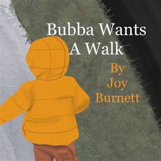 Cover for Joy Burnett · Bubba Wants A Walk (Paperback Book) (2022)