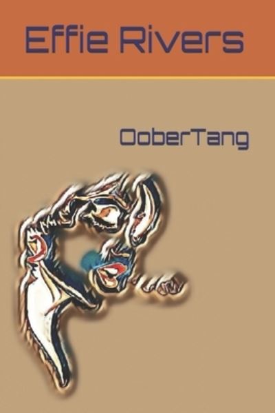 Cover for Effie Rivers · OoberTang (Paperback Book) (2021)