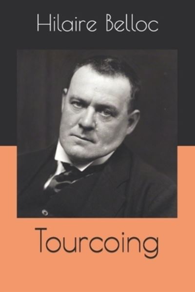 Cover for Hilaire Belloc · Tourcoing (Paperback Book) (2020)