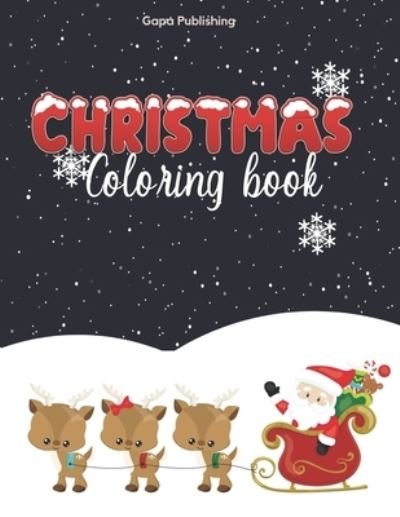 Cover for Gapa Publishing · Christmas Coloring Book For Kids Ages 2-5 Years Old (Paperback Book) (2020)