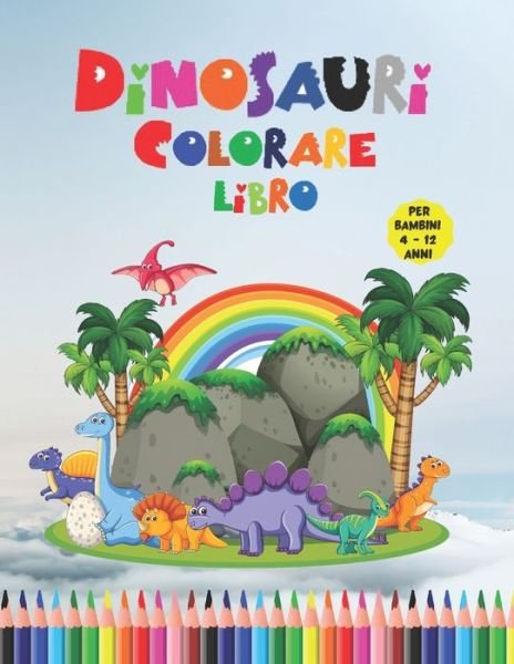 Cover for Adlar Editrice · Dinosauri Libro da Colorare per Bambini 4 - 12 Anni (Paperback Bog) (2021)