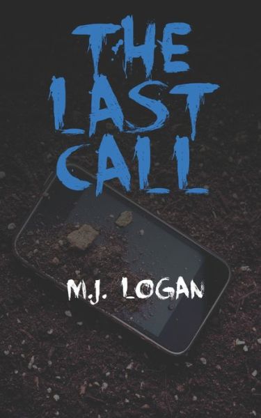 Cover for M J Logan · The Last Call (Paperback Book) (2020)