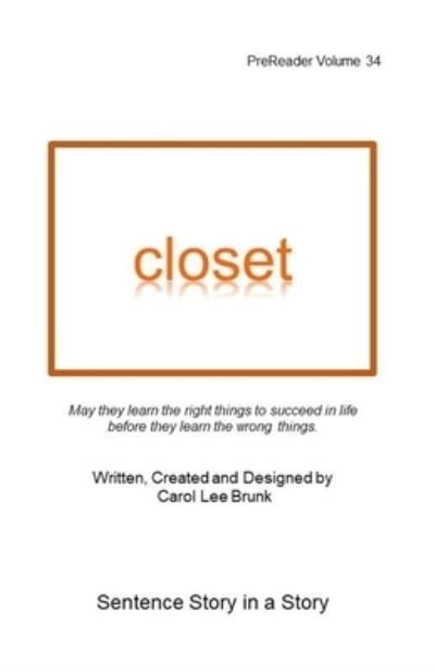 Cover for Carol Lee Brunk · Closet (Paperback Bog) (2020)