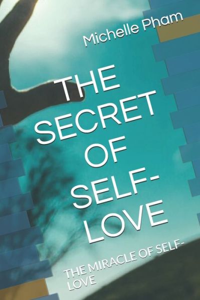 Cover for Michelle Pham · The Secret of Self-Love (Paperback Book) (2020)