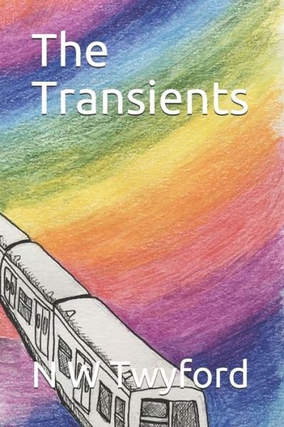 Cover for N W Twyford · The Transients (Paperback Bog) (2021)