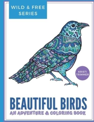 Kristi Trimmer · Beautiful Birds Coloring Book (Paperback Bog) (2021)
