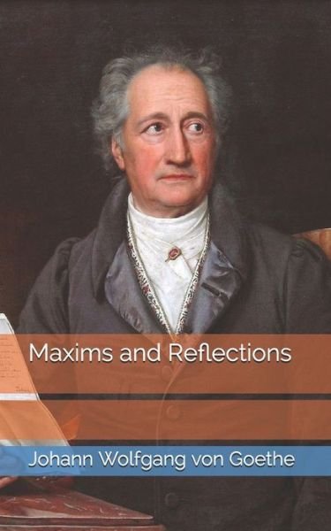 Cover for Johann Wolfgang Von Goethe · Maxims and Reflections (Paperback Book) (2021)