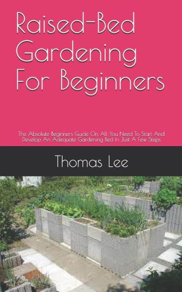 Cover for Thomas Lee · Raised-Bed Gardening For Beginners (Paperback Book) (2021)