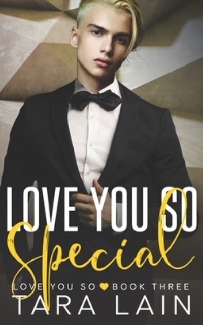 Love You So Special - Tara Lain - Books - Independently Published - 9798743325528 - April 23, 2021