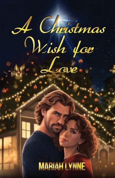 Cover for Mariah Lynne · Christmas Wish for Love (Book) (2023)