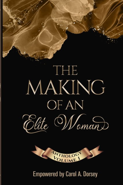 Cover for Tamika Williams · The Making of an Elite Woman: Anthology Volume I (Paperback Book) (2022)