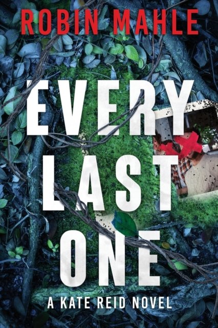 Cover for Robin Mahle · Every Last One (Pocketbok) (2023)