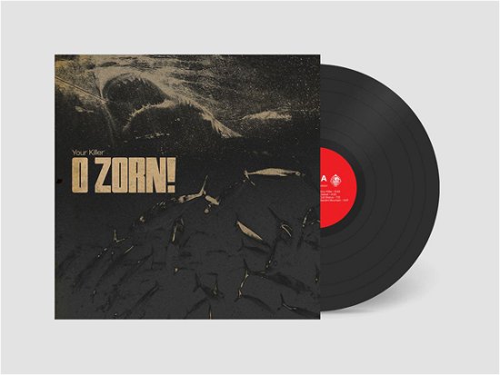 Cover for O Zorn! · Your Killer (LP) (2020)