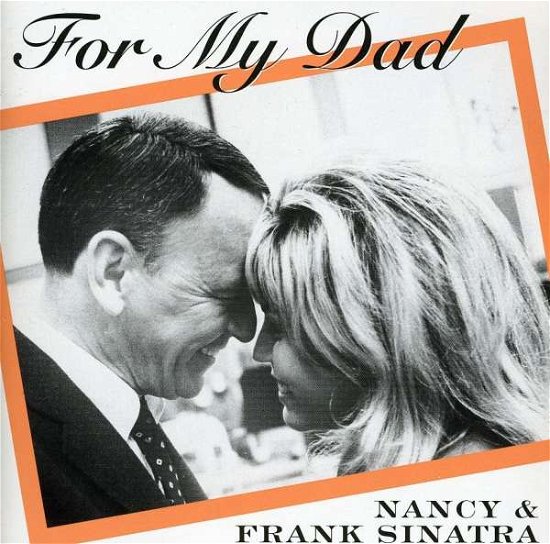 For My Dad - Sinatra, Frank & Nancy - Musik - DCC COMPACT CLASSIC - 0010963016529 - 7. december 2017
