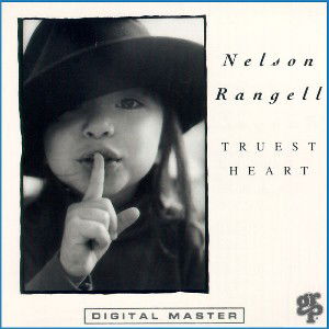 Nelson Rangell-Truest Heart - Nelson Rangell - Music - GRP Records - 0011105969529 - February 2, 1993