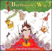 Cover for Beethoven's Wig · Beethoven's Wig-beethoven's Wig 3: Many More Sing- (CD) (2006)