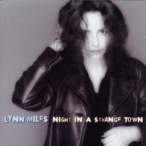 Cover for Lynn Miles · Night In A Strange Town (CD) (2013)