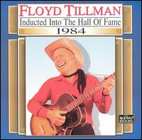 Country Music Hall of Fame 1984 - Floyd Tillman - Musiikki - KING - 0012676381529 - tiistai 16. marraskuuta 1999