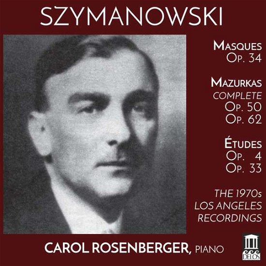 Szymanowski / Masques / Etudes - Carol Rosenberger - Música - DELOS - 0013491163529 - 16 de março de 2018