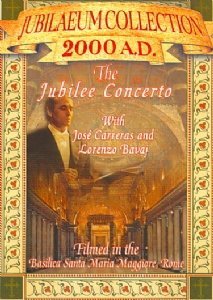 Cover for Carreras,jose / Bavaj,lorenzo · Jubilaeum Collection 2000 A.d. - Jubilee Concerto (DVD) (2001)