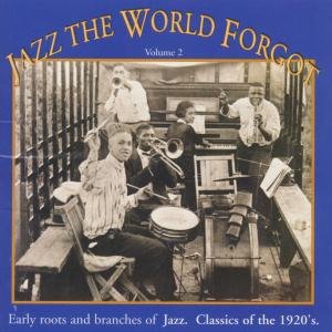 Jazz the World Forgot 2 / Various - Jazz the World Forgot 2 / Various - Música - Yazoo - 0016351202529 - 15 de octubre de 1996