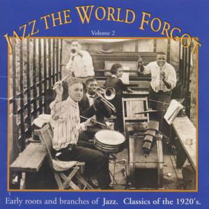 Jazz the World Forgot 2 / Various - Jazz the World Forgot 2 / Various - Musik - Yazoo - 0016351202529 - 15. oktober 1996