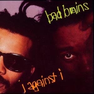 I Against I - Bad Brains - Muziek - SST - 0018861006529 - 30 juni 1990