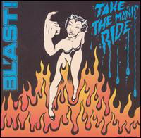 Take the Manic Ride - Bl'ast - Muziek - SST - 0018861022529 - 1 november 1991