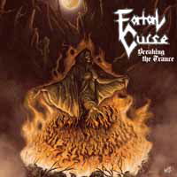 Breaking the Trance - Fatal Curse - Music - SHADOW KINGDOM RECORDS - 0020286226529 - April 19, 2019