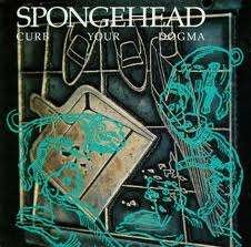 Cover for Spongehead · Cure Your Dogma (CD) (1999)