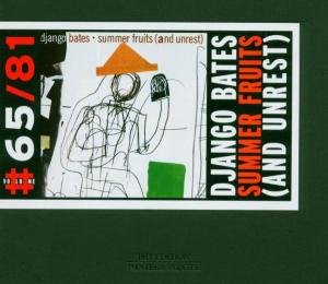 Cover for Django Bates · Summer Fruits &amp; Unrest (CD) (2005)