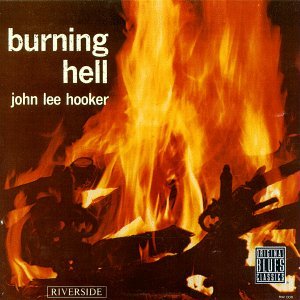 Cover for John Lee Hooker · Burning Hell (CD) (2013)